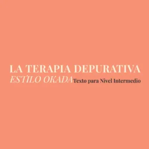 Terapia depurativa estilo okada nivel intermedio